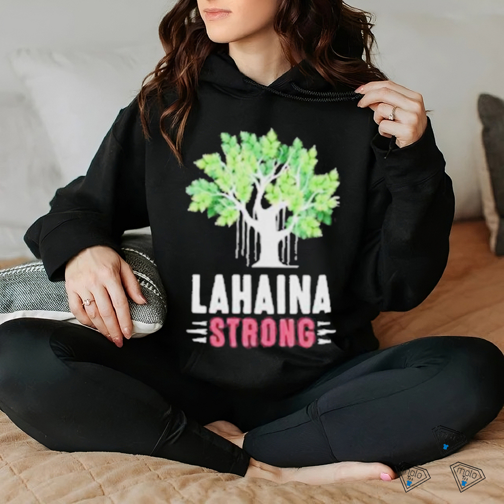 Official lahaina Strong Banyan Tree Maui T Shirt Official lahaina Strong Banyan Tree Maui T Shirt
