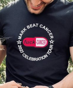 Official mark Beat Cancer 2023 Celebration Tour Fuck Cancer Tee Shirt