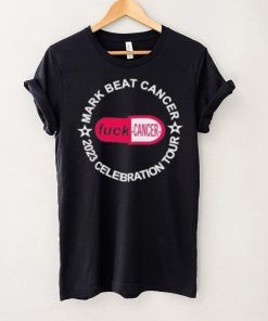 Official mark Beat Cancer 2023 Celebration Tour Fuck Cancer Tee Shirt