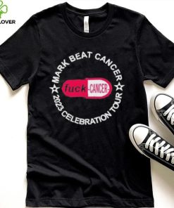 Official mark Beat Cancer 2023 Celebration Tour Fuck Cancer Tee Shirt