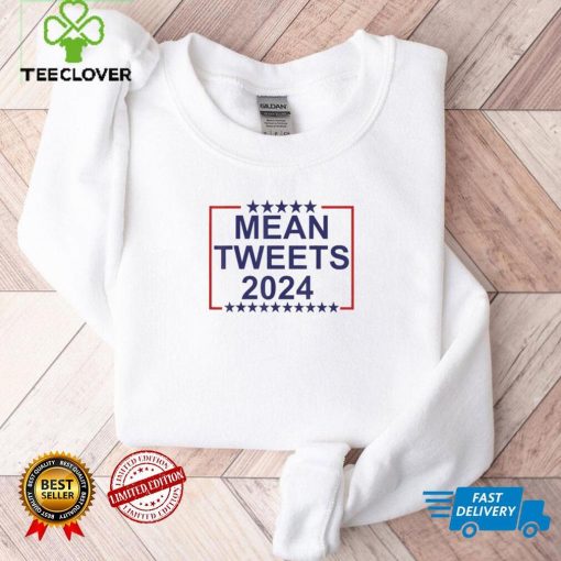 Official mean tweets 2024 hoodie, sweater, longsleeve, shirt v-neck, t-shirt