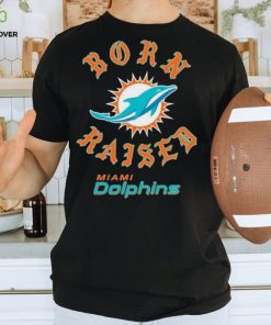 Official miami Dolphins Born X Raised Unisex T Shirt
