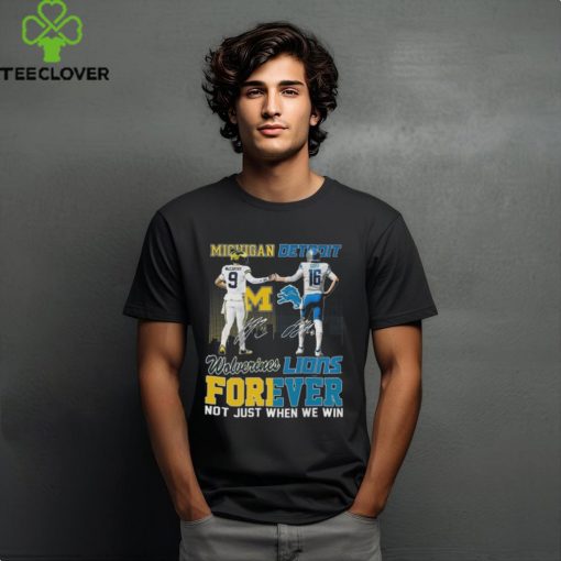 Official michigan Jj Mccarthy And Detroit Jared Goff Forever Not Just When We Win Signatures Shirt