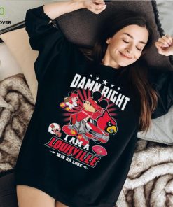 Official mickey mouse Disney Damn right I am a Louisville win or lose hoodie, sweater, longsleeve, shirt v-neck, t-shirt