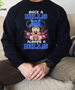 Official mickey once a Buffalo Bills hoodie, sweater, longsleeve, shirt v-neck, t-shirt