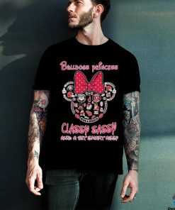 Official minnie Mouse Bulldogs Princess Classy Sassy And A Bit Smart Assy Shirt