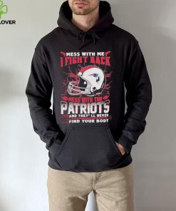 Official nFL Football New England Patriots Mess With Me I Fight Back Mess With My Team And They’ll Never Find Your Body Shirt