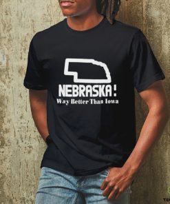 Official nebraska Way Better Than Iowa Shirt