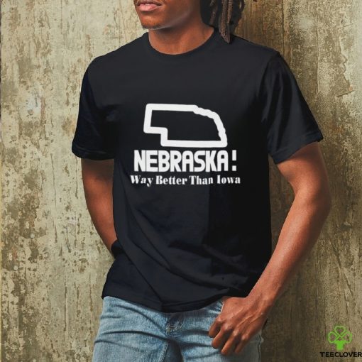 Official nebraska Way Better Than Iowa Shirt