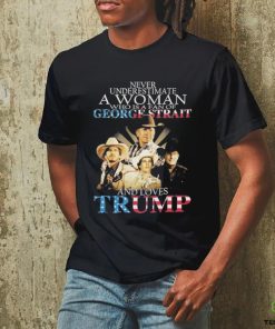 Official never Underestimate A Women Who Is A Fan Of George Strait And Loves Trump logo Shirt