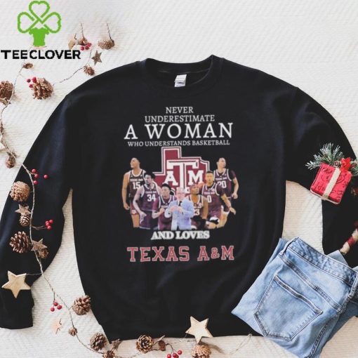 Texas A&M Basketball Fan Tee: Never Underestimate a Woman Who Loves the Game
