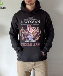 Official never underestimate a woman who understands basketball and loves texas a&m hoodie, sweater, longsleeve, shirt v-neck, t-shirt