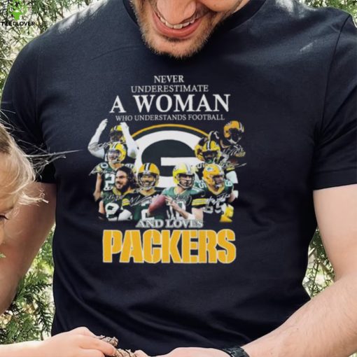 Official never underestimate a woman who understands football and loves Packers signatures 2022 hoodie, sweater, longsleeve, shirt v-neck, t-shirt