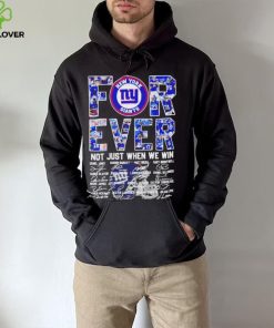Official new York Giants forever not just when we win signatures shirt