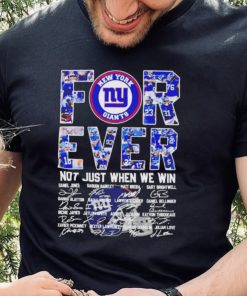 Official new York Giants forever not just when we win signatures shirt