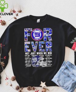 Official new York Giants forever not just when we win signatures shirt