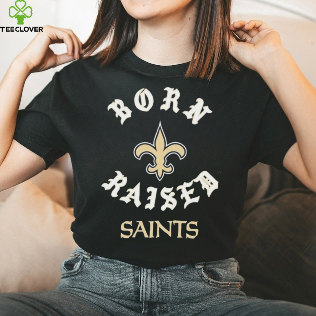 New Orleans Saints Born X Raised Shirt, hoodie, sweater, long