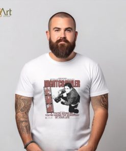 Official nightcrawler Jake Gyllenhaal As Louis Bloom 6 Kwla If You’re Seeing Me You’re Having The Worst Day Of Your Life Worst Day T Shirts