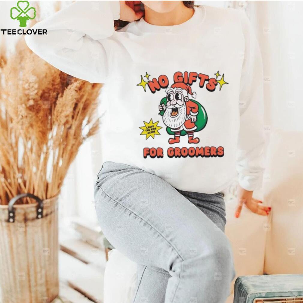 Official no Gifts For Groomers Christmas Leave The Kids Alone T Shirts Official no Gifts For Groomers Christmas Leave The Kids Alone T Shirts
