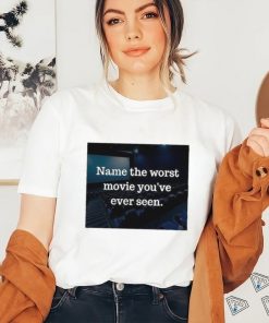 Official nocontexthumans Name The Worst Movie You've Ever Seen Shirt