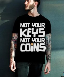 Official not Your Key Not Your Coins Shirt