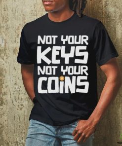 Official not Your Key Not Your Coins Shirt