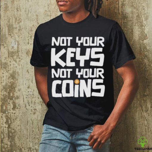 Official not Your Key Not Your Coins Shirt