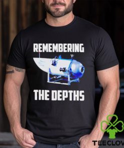 Official oceangate Titan Remembering The Depths T hoodie, sweater, longsleeve, shirt v-neck, t-shirt