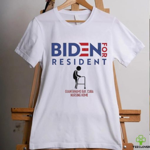 Official official Biden For Resident At Guantanamo Bay Cuba Nursing Home Shirt