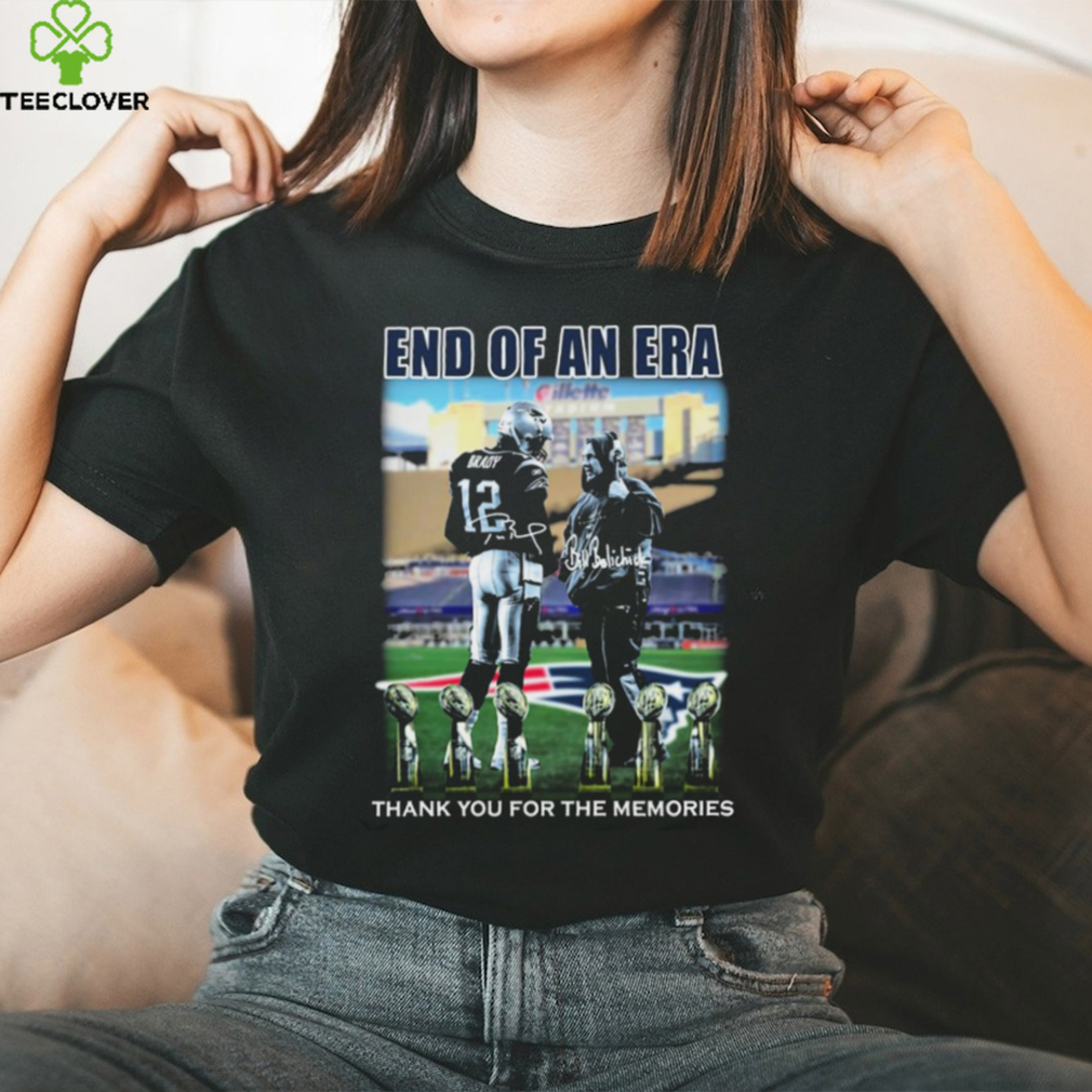 Official official End Of Era Tom Brady And Bill Belichick Thank You For The Memories Signature Shirt Official official End Of Era Tom Brady And Bill Belichick Thank You For The Memories Signature Shirt