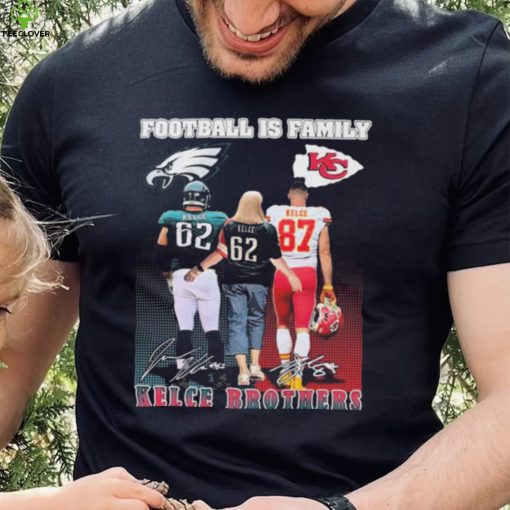 Official official Football Is Family Kelce Brothers Jason Kelce Sexy Batman And Travis Kelce Big Yeti Signatures hoodie, sweater, longsleeve, shirt v-neck, t-shirt