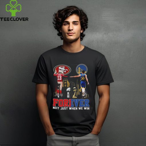 Official official San Francisco Brock Purdy And Stephen Curry Forever Not Just When We Win Signatures Shirt