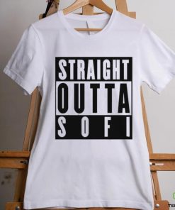 Official official Straight Outta Sofi Shirt