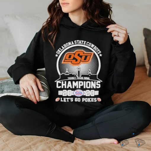 Official oklahoma State Cowboys Skyline 2023 Taxact Texas Bowl Champions Let’s Go Pokes T Shirt