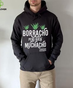 Official original Borracho Pero Buen Muchacho Shirt