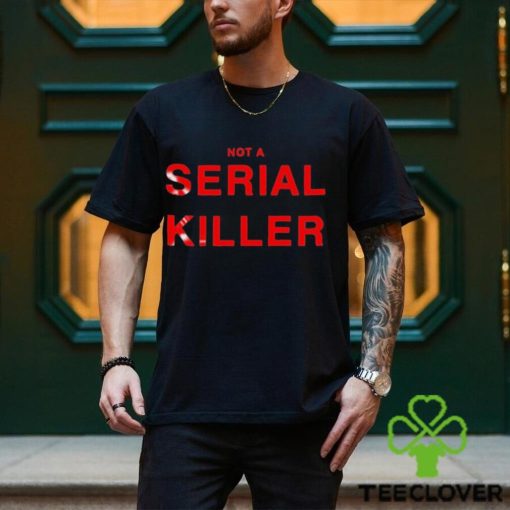 Official otto Wood Wearing Not A Serial Killer Shirt