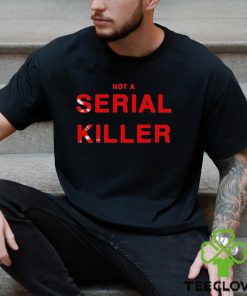 Official otto Wood Wearing Not A Serial Killer Shirt