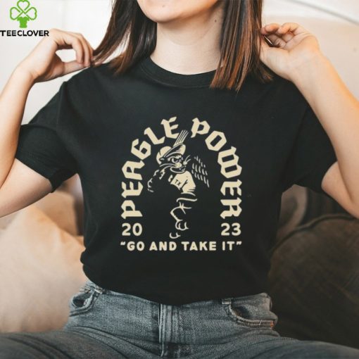 Official peagle Power 2023 Go And Take It T Shirts