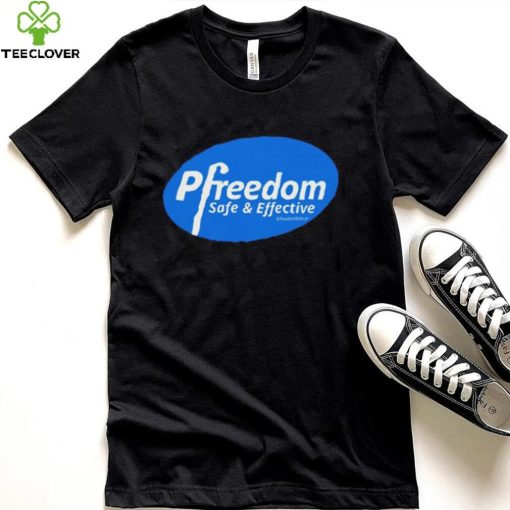 Official pfreedom safe and effective shirt