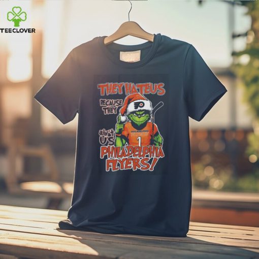 Official philadelphia Flyers Grinch They Hate Us Because They Ain’t Us T Shirt