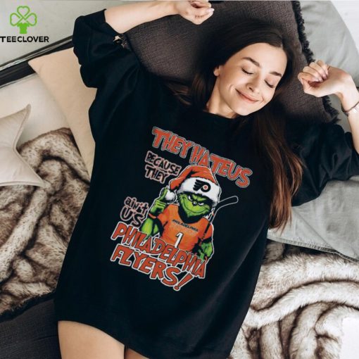 Official philadelphia Flyers Grinch They Hate Us Because They Ain’t Us T Shirt