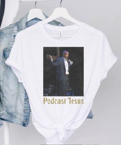 Official poDcast jesus services held thrice weekly shirt