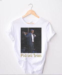 Official poDcast jesus services held thrice weekly shirt