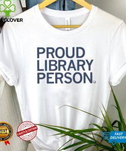 Official proud Library Person 2023 Shirt