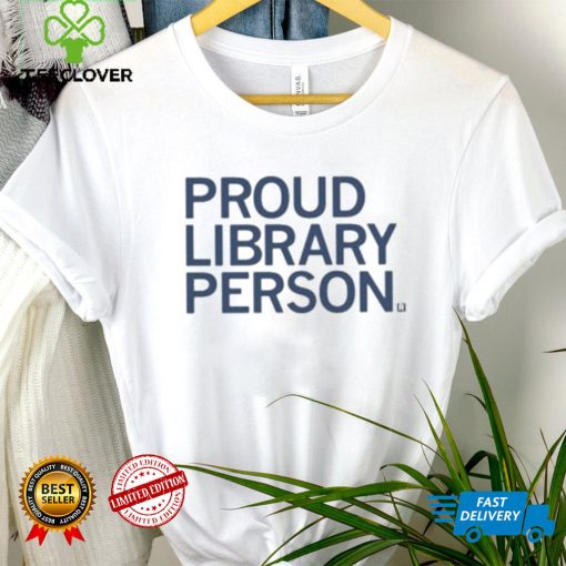 Official proud Library Person 2023 Shirt