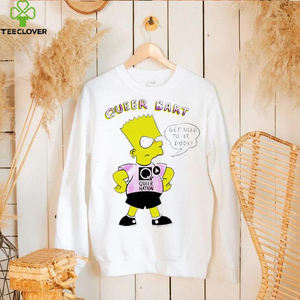 Official queer Bart Simpson get used to it dude shirt Official queer Bart Simpson get used to it dude shirt