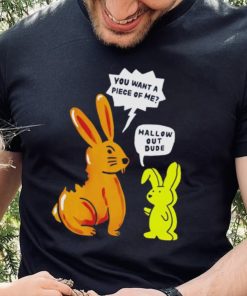 Official rabbit you want a piece of me mallow out dude shirt