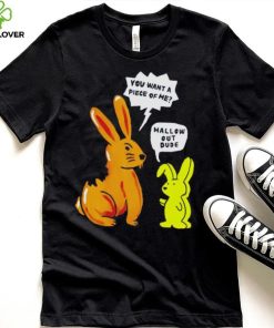 Official rabbit you want a piece of me mallow out dude shirt