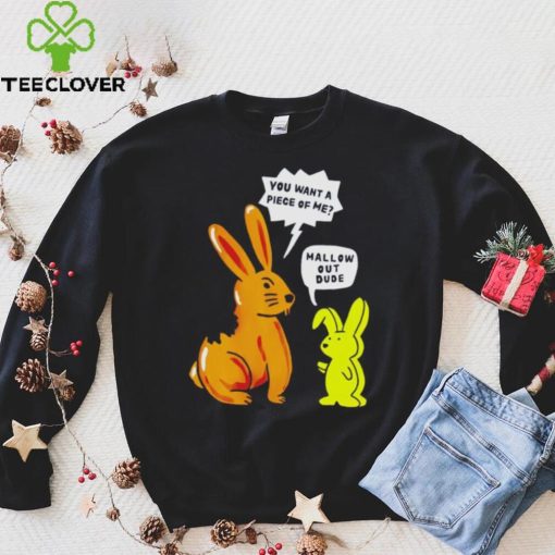 Official rabbit you want a piece of me mallow out dude shirt
