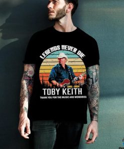 Official rip Legends Never Die Toby Keith 1961 2024 Thank You For The Music And Memories Vintage Shirt